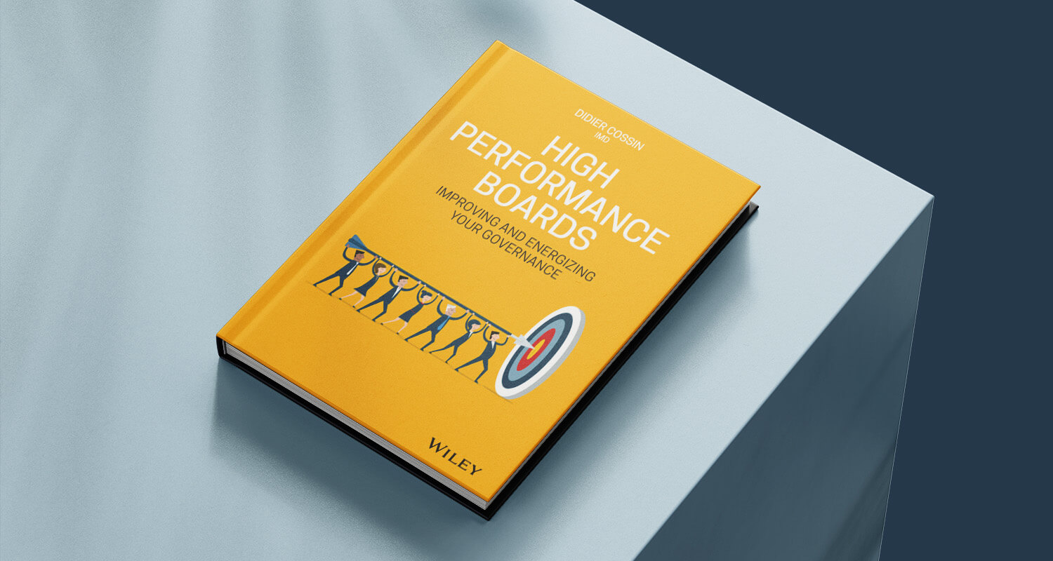 HighPerformanceBoards-DidierCossin-BookMockup-1500×800-comp - IMD Business School